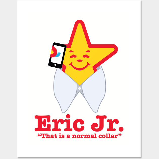 Eric Jr: That Is A Normal Collar Wall Art by OptionaliTEES